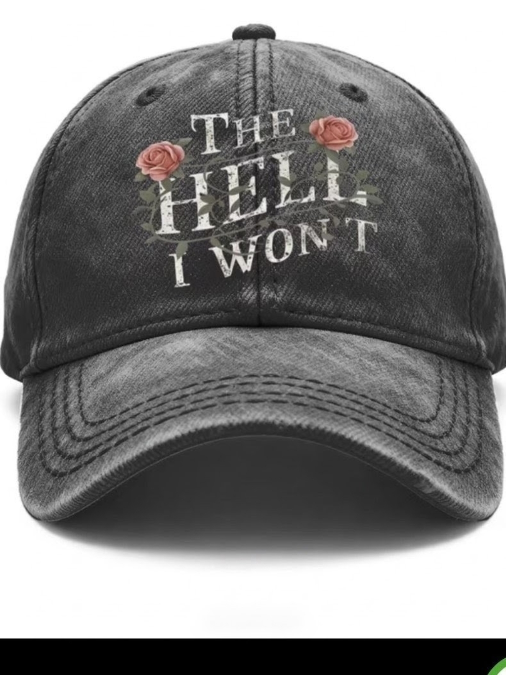 Baseball Cap - The Hell I Won't W/Pink Rose